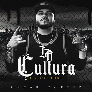 Disco La Cultura (L.A Culture) de Oscar Cortez