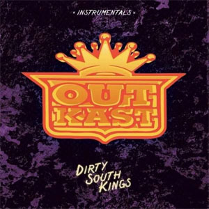 Disco Dirty South Kings Instrumentals de Outkast