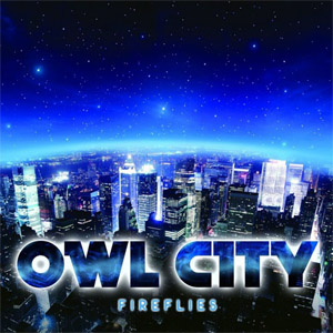 Disco Fireflies de Owl City