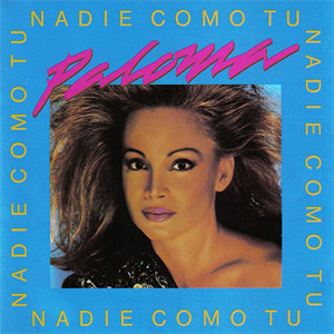Disco Nadie Como Tú de Paloma San Basilio