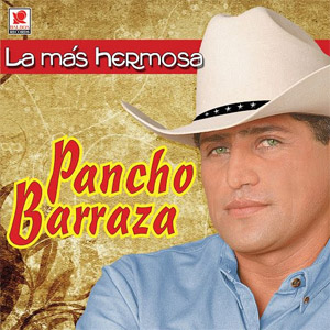 Disco La Más Hermosa de Pancho Barraza