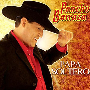 Disco Papá Soltero de Pancho Barraza