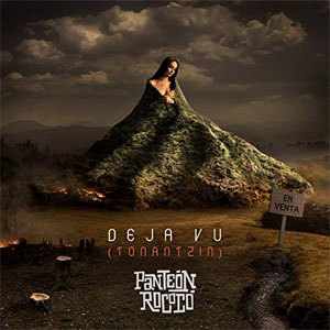 Disco Deja Vu (Tonantzin) de Panteón Rococo