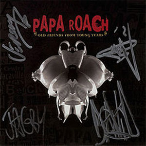Disco Old Friends from Young Years de Papa Roach