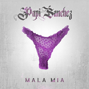 Álbum Mala Mía de Papi Sánchez