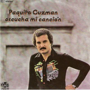 Disco Escucha Mi Canción de Paquito Guzmán