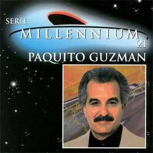 Disco Serie Millennium 21 de Paquito Guzmán