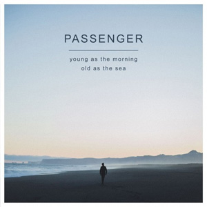 Disco Young As The Morning Old As The Sea (Deluxe Edition)  de Passenger