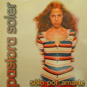 Disco Solo Por Amarte de Pastora Soler
