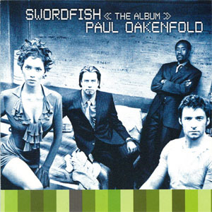 Disco Swordfish << The Album >> de Paul Oakenfold