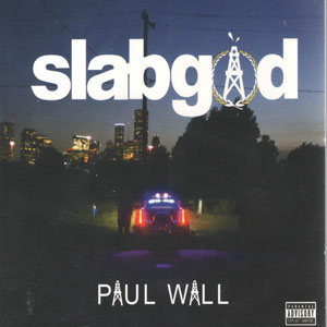 Disco Slabgod de Paul Wall