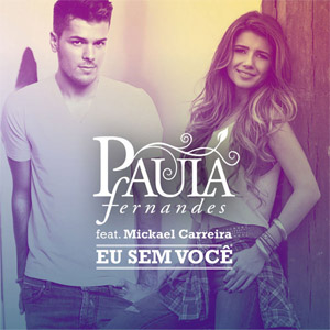 Disco Eu Sem Voce de Paula Fernándes