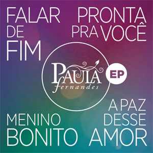 Disco Paula Fernandes (Ep) de Paula Fernándes