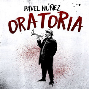 Disco Oratoria de Pavel Núñez
