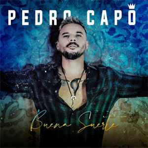 Disco Buena Suerte de Pedro Capó