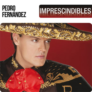 Disco Imprescindibles de Pedro Fernández