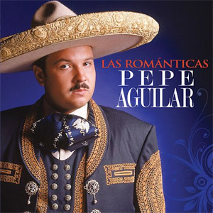 Disco Las Románticas de de Pepe Aguilar