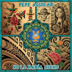 Disco No Lo Había Dicho de Pepe Aguilar