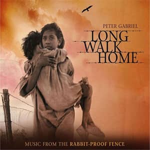 Disco Long Walk Home: Music From 'The Rabbit-Proof Fence' de Peter Gabriel