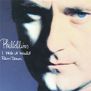Disco I Wish It Would Rain Down de Phil Collins
