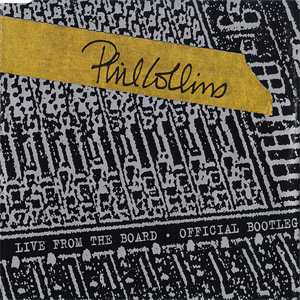 Disco Live From The Board - Official Bootleg de Phil Collins