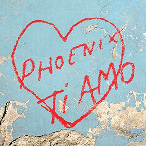 Disco Ti Amo de Phoenix 