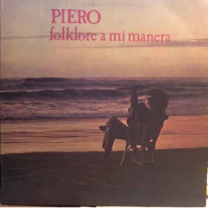 Disco Folklore a mi Manera de Piero