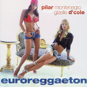 Disco Euro Reggaetón de Pilar Montenegro
