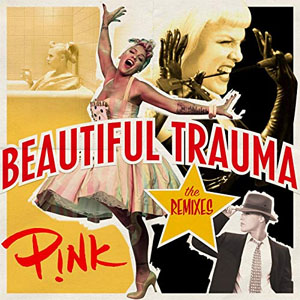 Disco Beautiful Trauma (The Remixes)  de Pink