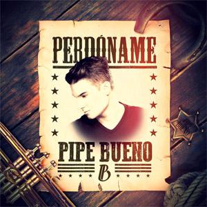 Disco Perdóname de Pipe Bueno