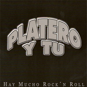 Disco Hay mucho Rock n roll  de Platero Y Tú