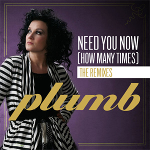 Disco Need You Now (How Many Times) [The Remixes] de Plumb