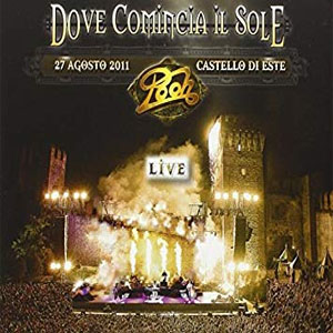 Disco Dove Comincia Il Sole: Live  de Pooh