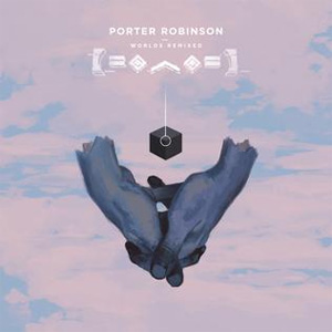 Disco Worlds (Remixed) de Porter Robinson (Virtual Self)