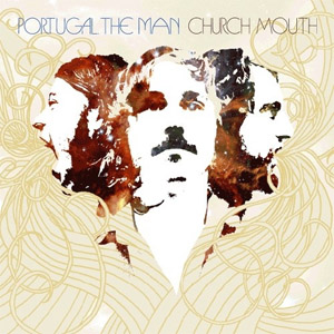 Disco Church Mouth de Portugal. The Man