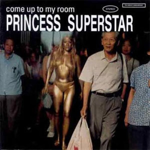 Disco Come Up To My Room de Princess Superstar