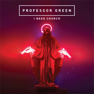 Disco I Need Church de Professor Green 