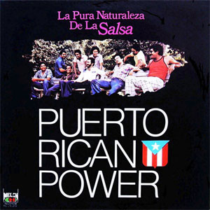 Disco La Pura Naturaleza De La Salsa de Puerto Rican Power