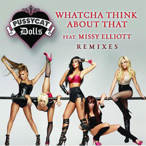 Disco Whatcha Think About That (Remixes) de Pussycat Dolls
