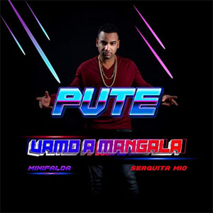 Disco Vamo A Mangala de Pute