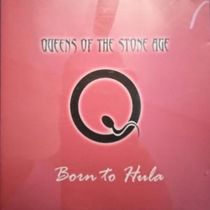 Disco Born To Hula de Queens of the Stone Age 
