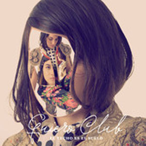 Disco El Techo Es El Suelo de Quiero Club