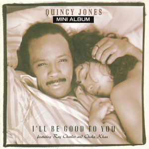 Disco I'll Be Good To You de Quincy Jones