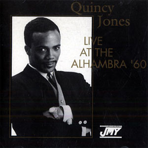 Disco Live At The Alhambra '60 de Quincy Jones