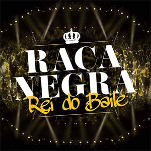 Álbum Rei do Baile de Raca Negra