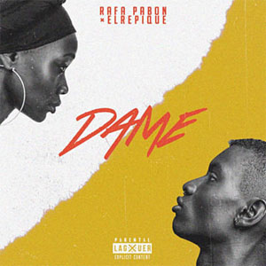 Disco Dame de Rafa Pabón