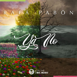 Disco Ya No  de Rafa Pabón