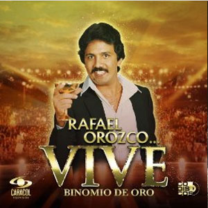Disco Rafael orozco... Vive de Rafael Orozco