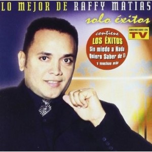 Disco Lo Mejor De Raffy Matías  de Raffy Matías