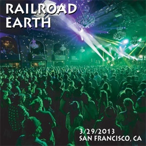 Disco Live in San Francisco, CA - 3/29/2013 de Railroad Earth